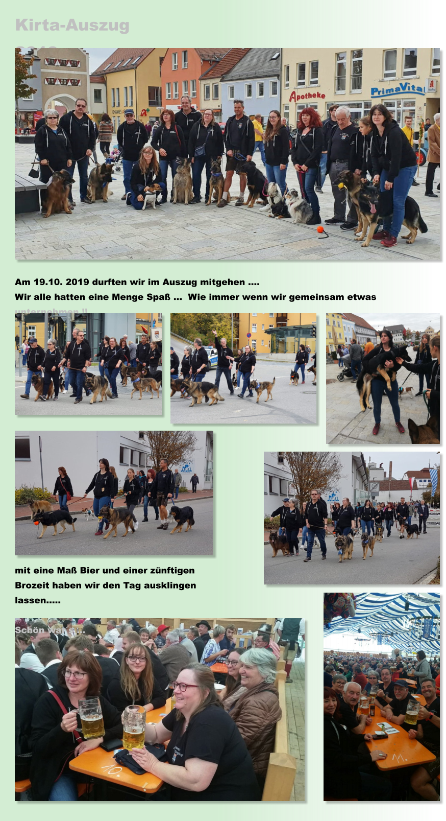 Kirta-Auszug 2019 Am 19.10. 2019 durften wir im Auszug mitgehen …. Wir alle hatten eine Menge Spaß …  Wie immer wenn wir gemeinsam etwas unternehmen !!  mit eine Maß Bier und einer zünftigen Brozeit haben wir den Tag ausklingen lassen…..  Schön war´s …