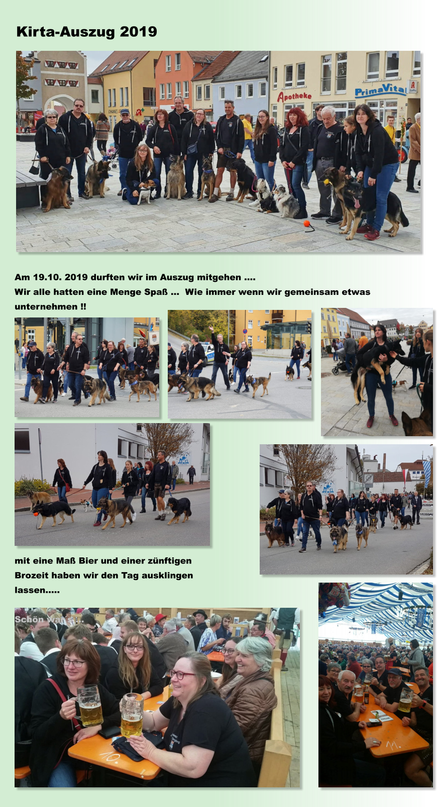 Kirta-Auszug 2019 Am 19.10. 2019 durften wir im Auszug mitgehen …. Wir alle hatten eine Menge Spaß …  Wie immer wenn wir gemeinsam etwas unternehmen !!  mit eine Maß Bier und einer zünftigen Brozeit haben wir den Tag ausklingen lassen…..  Schön war´s …
